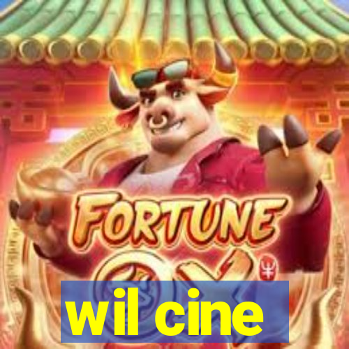 wil cine